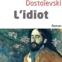 Chemins de traverse – 131 / Fiodor Dostoïevski